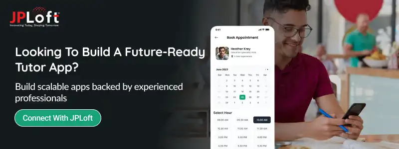 Looking To Build A Future-Ready Tutor App